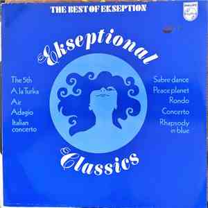 Ekseption - Ekseptional Classics - The Best Of Ekseption download free