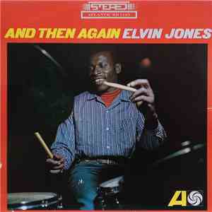 Elvin Jones - And Then Again download free