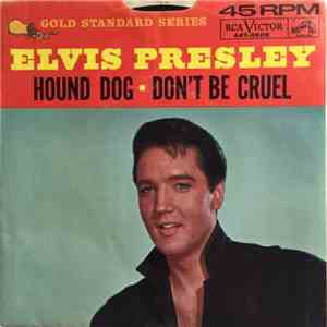 Elvis Presley - Hound Dog / Don't Be Cruel download mp3 flac