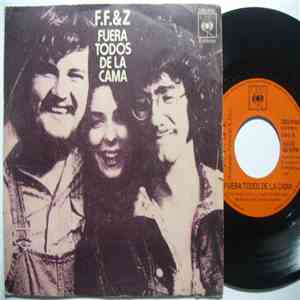 F.F. & Z - Fuera Todos De La Cama download free