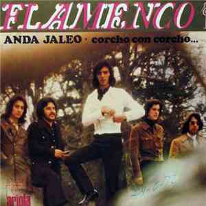 Flamenco  - Anda Jaleo / Corcho Con Corcho download free