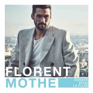 Florent Mothe - Danser Sous La Pluie download mp3 flac