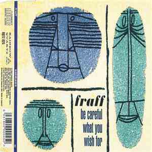 Fraff - Be Careful What You Wish For download mp3 flac