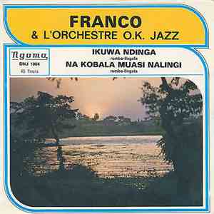 Franco & L'Orchestre T.P.O.K. Jazz - Ikuwa Ndinga download mp3 flac