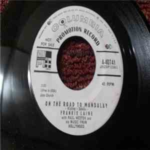 Frankie Laine - On The Road To Mandalay / Only If We Love download free