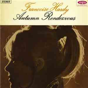 Françoise Hardy - Autumn Rendezvous download free
