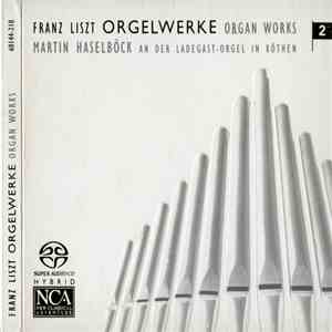 Franz Liszt, Martin Haselböck - Orgelwerke [Organ Works] 2 download free