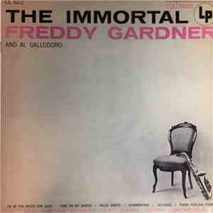 Freddy Gardner / Al Gallodoro - The Immortal Freddy Gardner And Al Gallodoro download mp3 flac