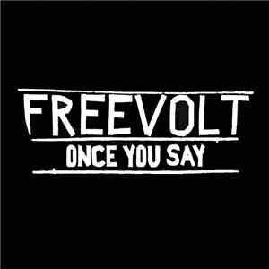 Freevolt - Once You Say download free