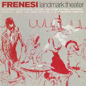 Frenesi  - Landmark Theater download free