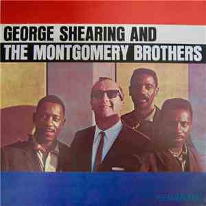 George Shearing And The Montgomery Brothers - George Shearing And The Montgomery Brothers download mp3 flac