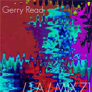 Gerry Read - / I A / MIX 71 download mp3 flac
