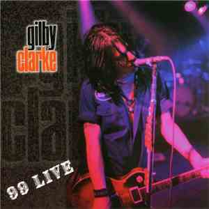 Gilby Clarke - 99 Live download free