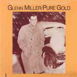 Glenn Miller - Pure Gold download mp3 flac