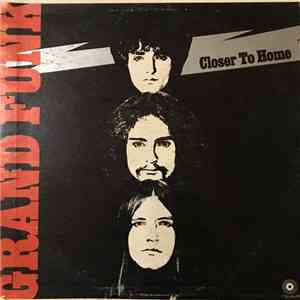 Grand Funk Railroad - Closer To Home download mp3 flac