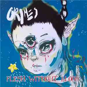 Grimes  - Flesh Without Blood download free