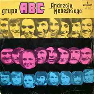 Grupa ABC Andrzeja Nebeskiego - Grupa ABC Andrzeja Nebeskiego download mp3 flac