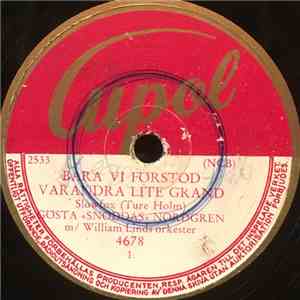 Gösta "Snoddas" Nordgren M/ William Linds Orkester - Bara Vi Förstod Varandra Lite Grand / Det Går En Stig Igenom Ljungen download mp3 flac