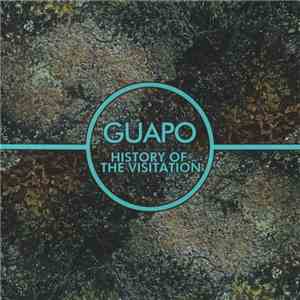 Guapo - History Of The Visitation download free
