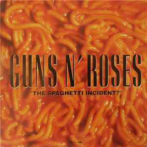 Guns N' Roses - "The Spaghetti Incident?" download mp3 flac