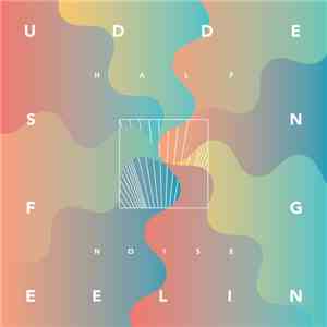 Halfnoise - Sudden Feeling download mp3 flac