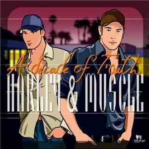Harley & Muscle - A Decade Of Truth download mp3 flac