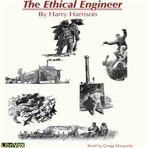 Harry Harrison  - The Ethical Engineer download free