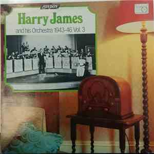 Harry James And His Orchestra - 1943-1946 Vol.3 download mp3 flac