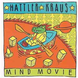 Hattler, Kraus, The Tab Two - Mind Movie download mp3 flac