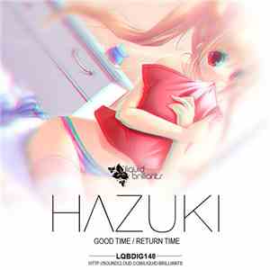 Hazuki  - Good Time / Return Time download free