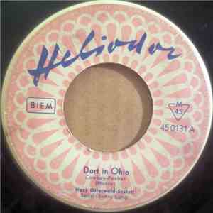 Hazy Osterwald-Sextett - Dort In Ohio / Drei Tage Und Drei Nächte Lang download mp3 flac