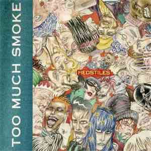 Hedstiles - Too much smoke download mp3 flac