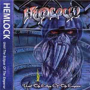 Hemlock  - Until The Eclipse Of The Emperor download mp3 flac