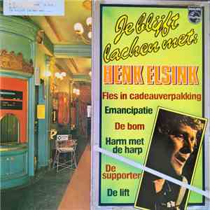 Henk Elsink - Je Blijft Lachen Met: download mp3 flac