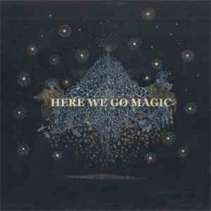 Here We Go Magic - Here We Go Magic download mp3 flac
