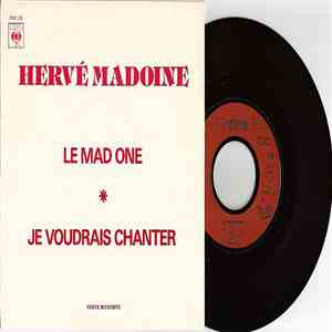 Hervé Madoine - Le Mad One / Je Voudrais Chanter download mp3 flac