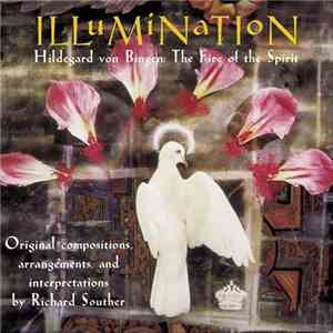 Hildegard Von Bingen - Richard Souther - Illumination (Hildegard Von Bingen: The Fire Of The Spirit) download mp3 flac