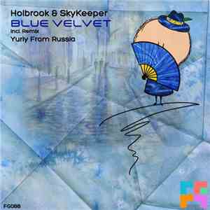 Holbrook & SkyKeeper - Blue Velvet download mp3 flac