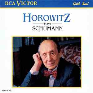 Horowitz, Schumann - Horowitz Plays Schumann download mp3 flac
