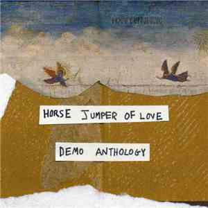 Horse Jumper of Love - Demo Anthology download mp3 flac