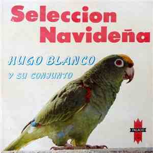 Hugo Blanco Y Su Conjunto Navideño - Selección Navideña download free