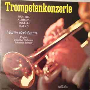 Hummel, Albinoni, Torelli, Haydn, Johannes Somary, Martin Berinbaum, English Chamber Orchestra - Trompetenkonzerte download mp3 flac