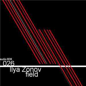 Ilya Zonov - Field download mp3 flac