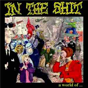 In The Shit - A World Of... download mp3 flac