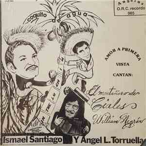Ismael Santiago, Angel L. Torruellas Cantan: El Montañero De Ciales William Negron, Ismael Santiago Y Angel L. Torruellas - Amor De Primera Vista download mp3 flac