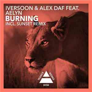 Iversoon & Alex Daf Feat. Aelyn - Burning download mp3 flac