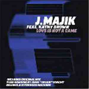 J Majik - Love Is Not A Game download mp3 flac