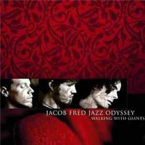 Jacob Fred Jazz Odyssey - Walking With Giants download mp3 flac