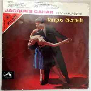 Jacques Cahan Et Son Orchestre - Tangos Eternels download mp3 flac