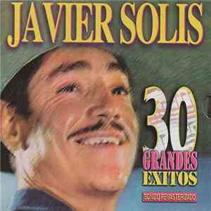 Javier Solís - 30 Grandes Exitos download mp3 flac